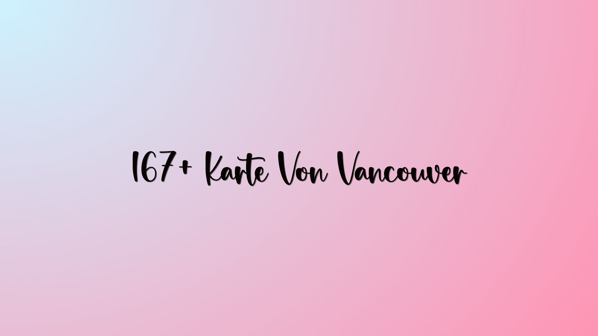 167+ Karte Von Vancouver