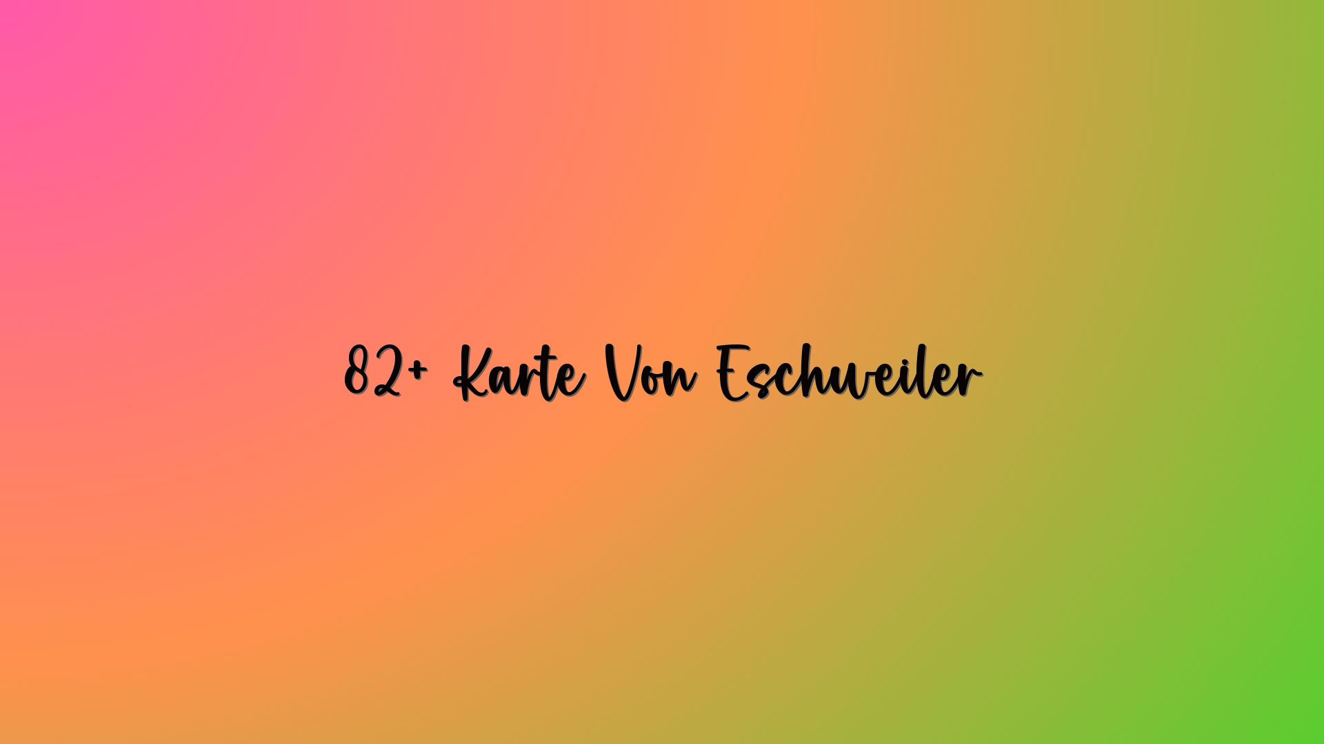 82+ Karte Von Eschweiler