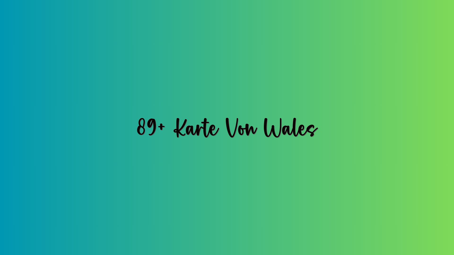 89+ Karte Von Wales