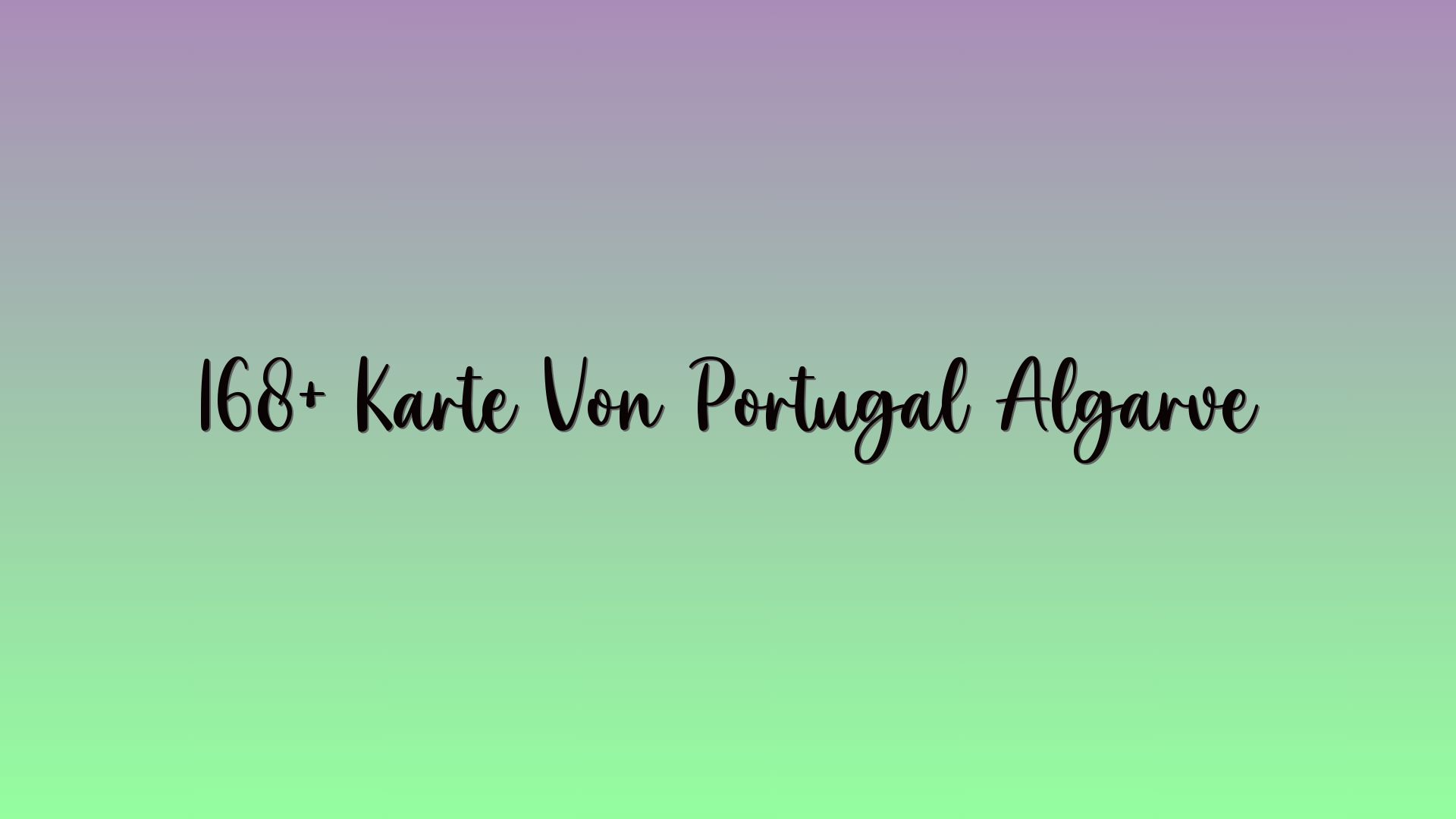 168+ Karte Von Portugal Algarve