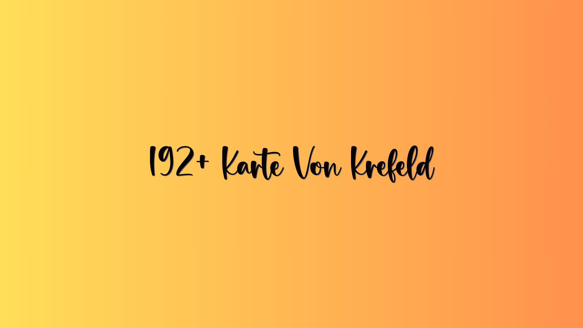 192+ Karte Von Krefeld