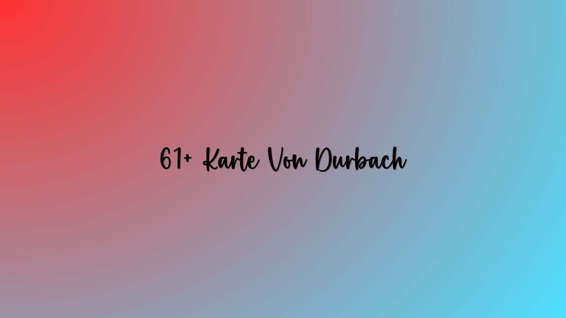 61+ Karte Von Durbach