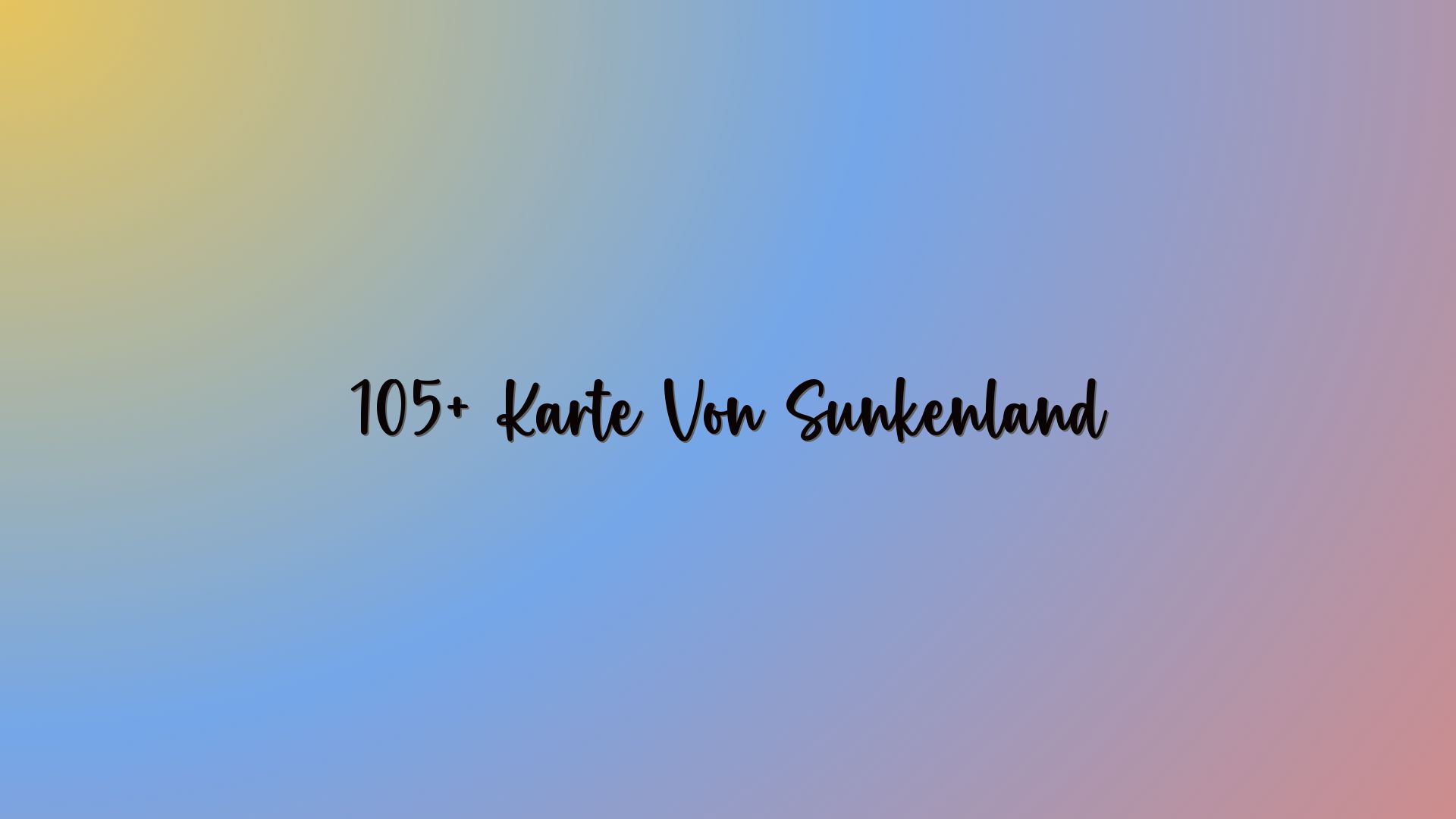 105+ Karte Von Sunkenland