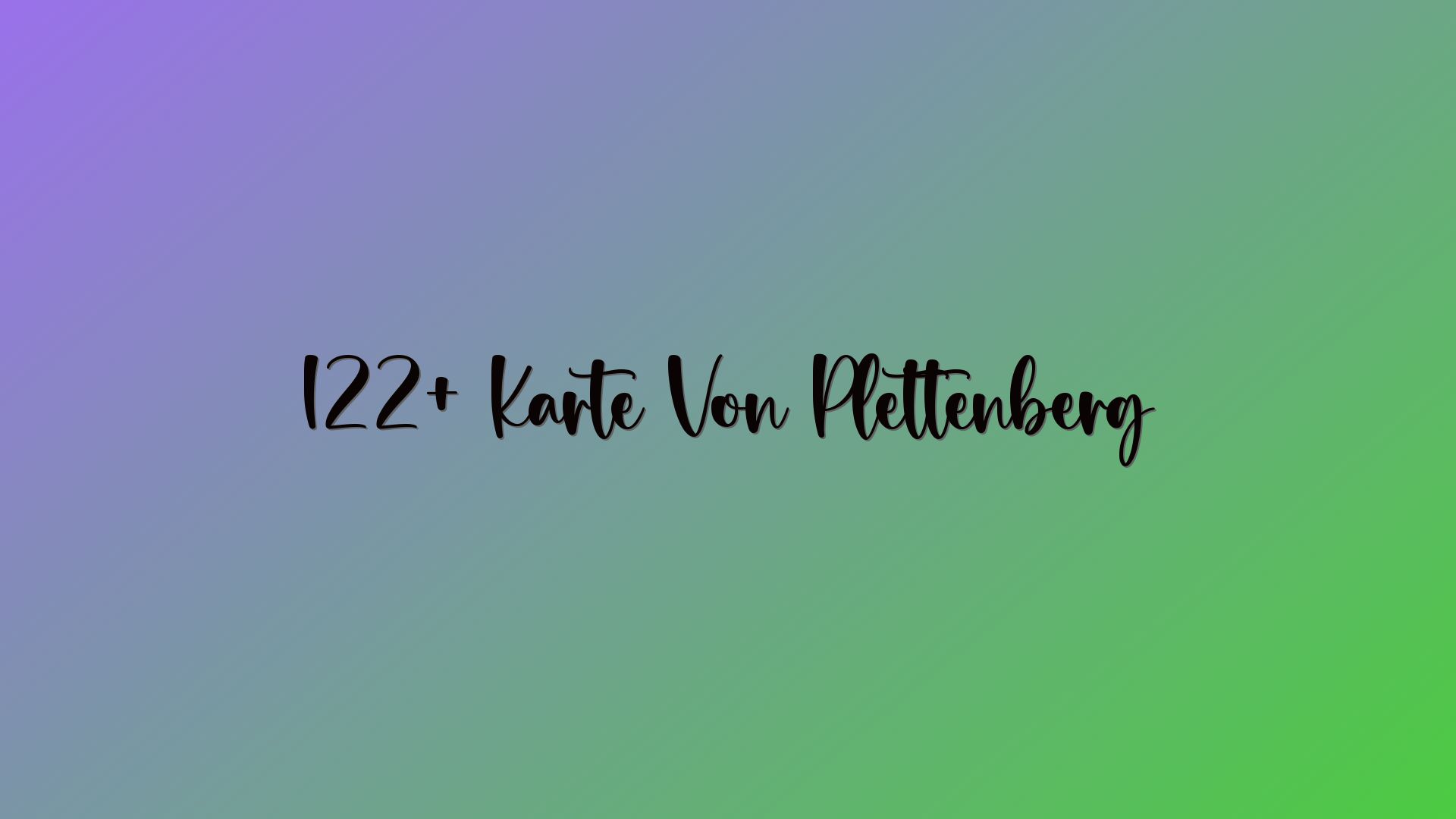 122+ Karte Von Plettenberg