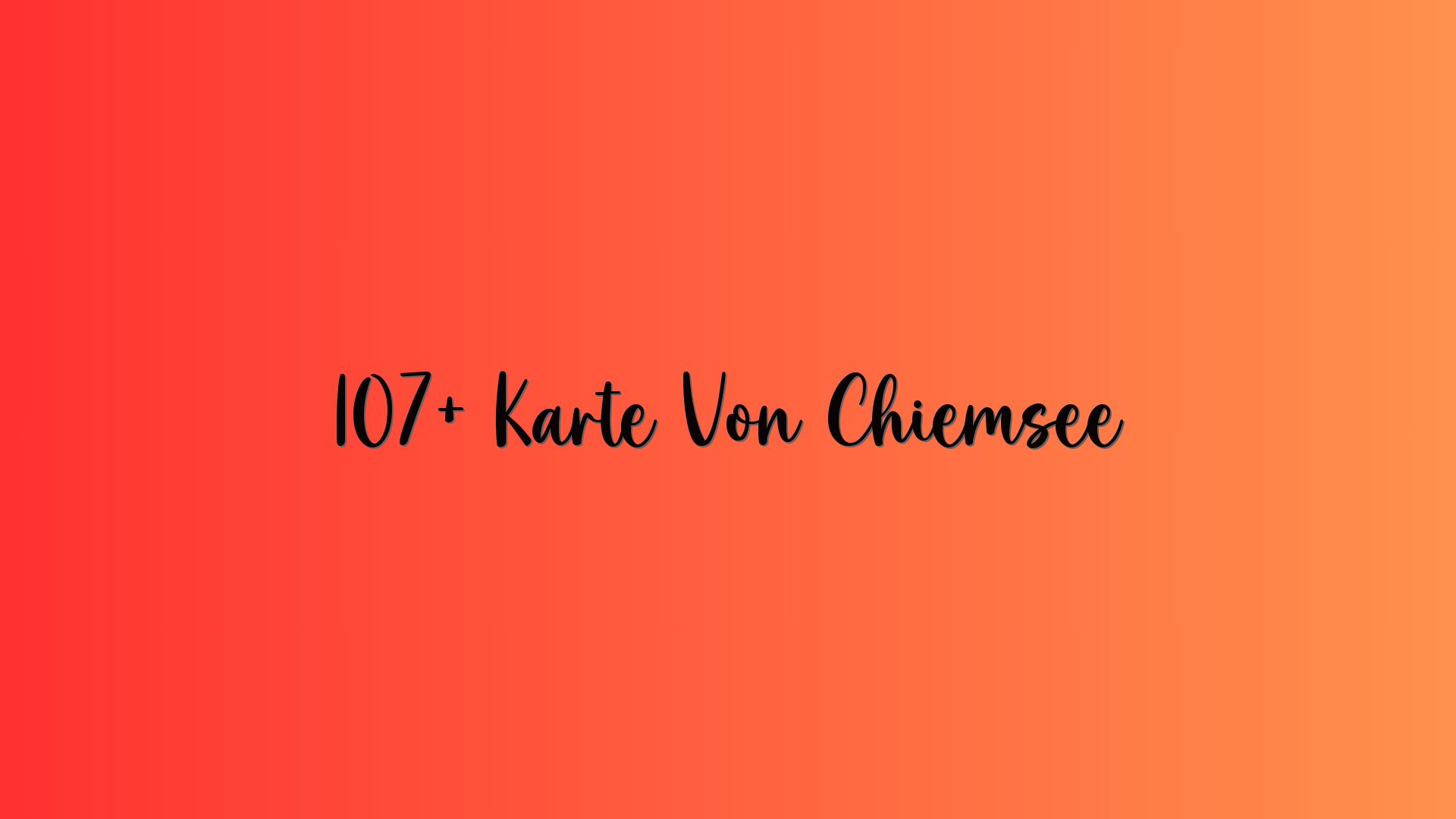 107+ Karte Von Chiemsee