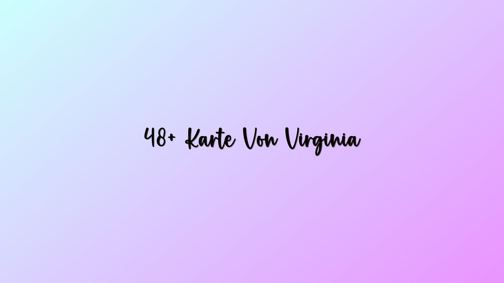 48+ Karte Von Virginia